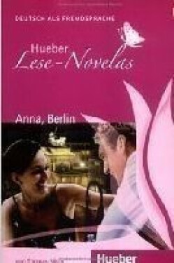 Hueber Lese-Novelas (A1): Anna, Berlin, Leseheft - Thomas Silvin