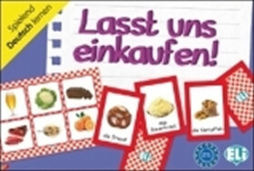 Deutsch Spielend Lernen: Lasst Uns Einkaufen! - kolektiv autorů