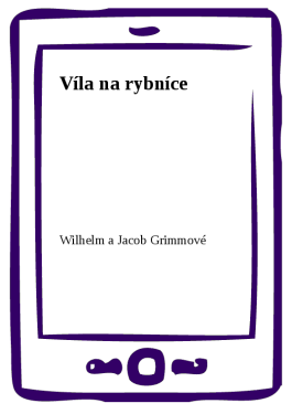 Víla na rybníce - Wilhelm a Jacob Grimmové