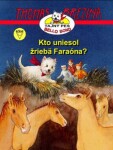 Kto uniesol žriebä Faraóna? Thomas Brezina