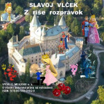Z ríše rozprávok - Slavoj Vlček