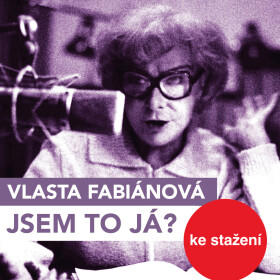 Jsem to já? - Vlasta Fabiánová - audiokniha