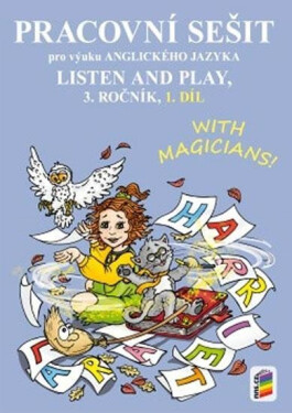 Listen and play - With magicians! 1. díl (pracovní sešit), 2. vydání