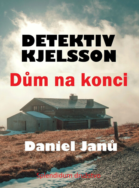 Dům na konci - Daniel Janů