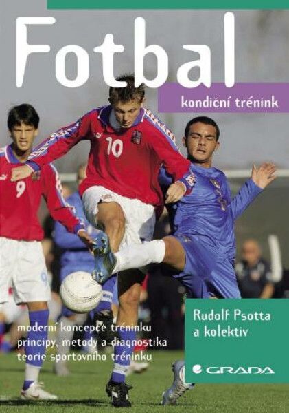 Fotbal - Hana Nováková, Rudolf Psotta, Václav Bunc, Jan Netscher, Andrea Mahrová
