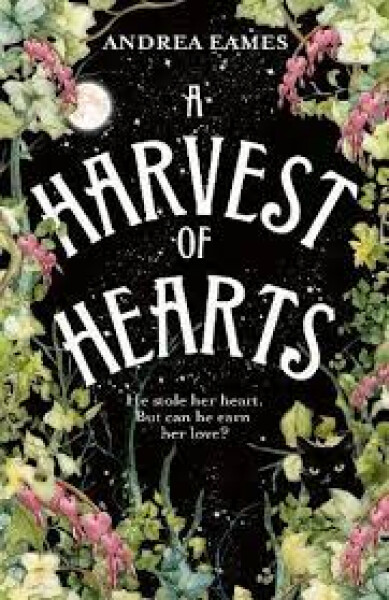 A Harvest of Hearts - Andrea Eames