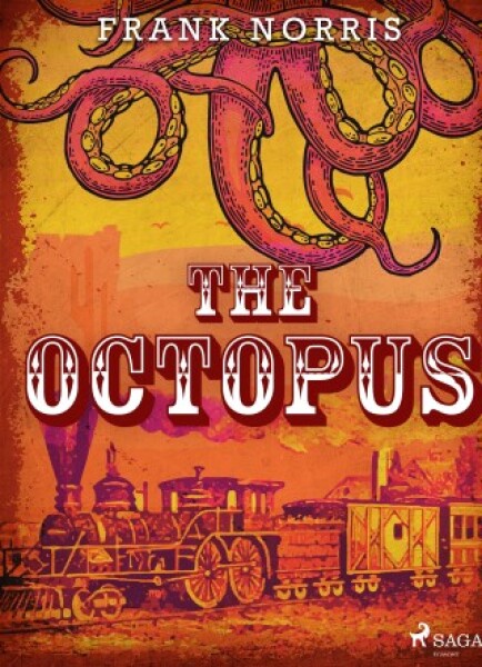 The Octopus - Frank Norris - e-kniha