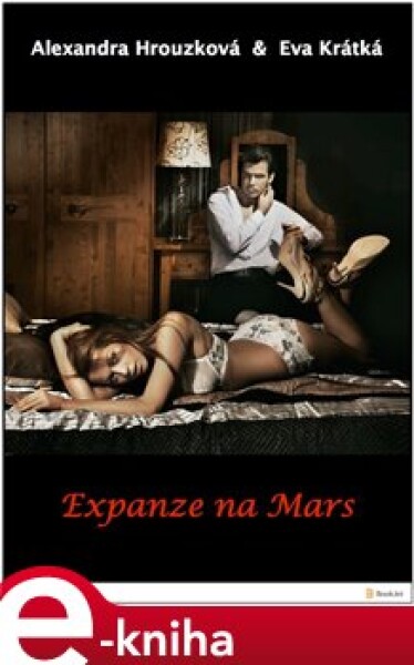 Expanze na Mars - Alexandra Hrouzková, Eva Krátká e-kniha