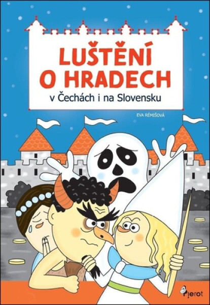 Luštění o hradech v Čechách i na Slovensku