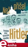 Než přišel Hitler Rüdiger Barth, Friederichs Hauke