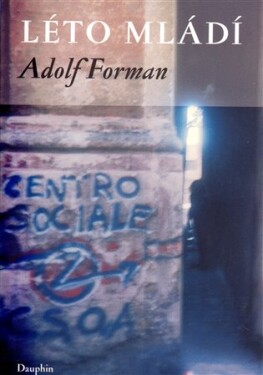 Léto mládí Adolf Forman