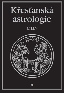 Křesťanská astrologie William Lilly
