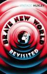 Brave New World (Revisited) - Aldous Huxley