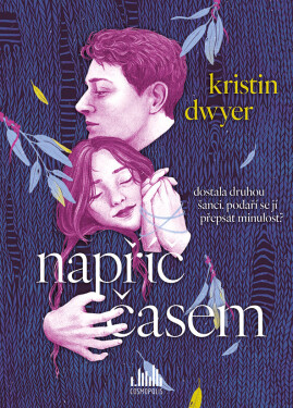 Napříč časem - Kristin Dwyer