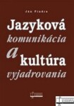 Jazyková komunikácia kultúra vyjadrovania