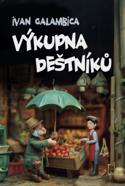 Výkupna deštníků - Ivan Galambica
