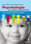 Psychologie pro učitelky MŠ - Ilona Gillernová, Václav Mertin