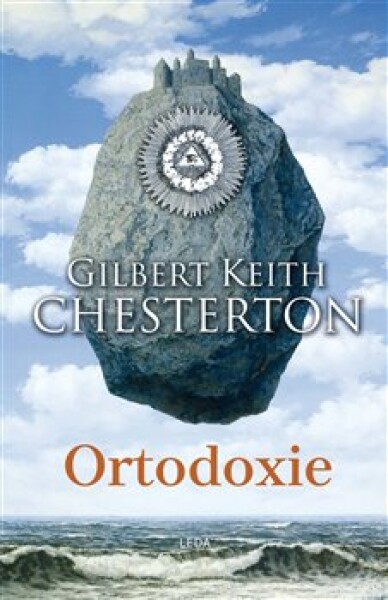 Ortodoxie Gilbert Keith Chesterton