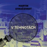 V temnotách - CDmp3 (Čte Martin Preiss) - Martin Stručovský