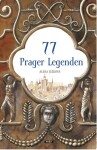 77 Prager Legenden / 77 pražských legend (německy) - Alena Ježková