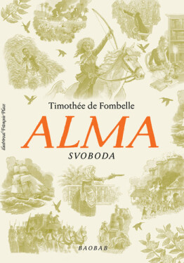 Alma 3 - Svoboda - Fombelle Timothée de