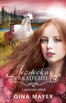 Jezdecká akademie: Calypsino hříbě - Gina Mayer