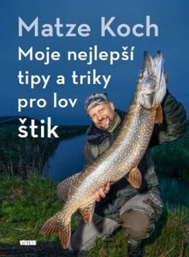 Moje nejlepší tipy triky pro lov štik