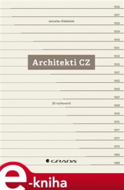 Architekti CZ. 20 rozhovorů - Jaroslav Sládeček e-kniha