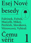 Esej Nové besedy Čemu věřit?