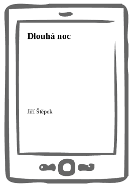 Dlouhá noc - Jiří Štěpek
