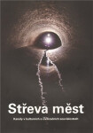 Střeva měst: Kanály kulturních civilizačních souvislostech