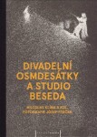 Divadelní osmdesátky Studio Beseda Miloslav Klíma,