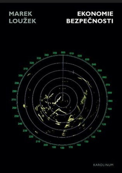 Ekonomie bezpečnosti - Marek Loužek