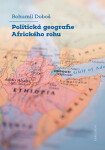 Politická geografie Afrického rohu - Bohumil Doboš