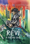 Révi a Město snů - Veronika Hurdová