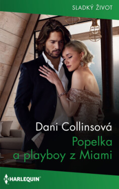 Popelka a playboy z Miami - Dani Collinsová - e-kniha