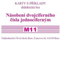 Sada kartiček M11 - násobení dvojciferného čísla jednociferným, 1. vydání - Zdena Rosecká