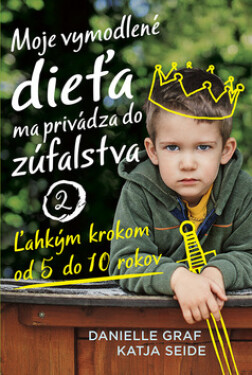 Moje vymodlené dieťa ma privádza do zúfalstva