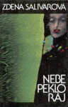 Nebe, peklo, ráj (poškozená) - Zdena Salivarová