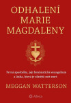 Odhalení Marie Magdaleny - Meggan Watterson