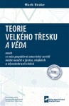 Teorie velkého třesku věda Mark Brake