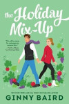 The Holiday Mix-Up Ginny Baird