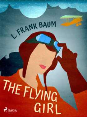 The Flying Girl - Lyman Frank Baum - e-kniha