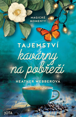 Tajemství kavárny na pobřeží - Heather Webberová