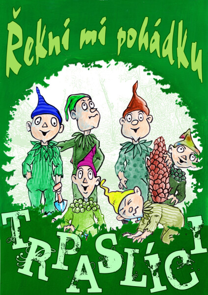 Řekni mi pohádku - Trpaslíci - Petr Scheuer