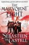The Malevolent Eight - Sebastien de Castell