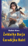 Žoldačka Darja - Čarodějka Hairi - Vladimír Němec