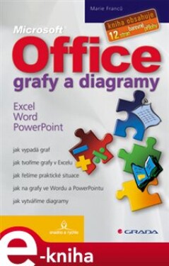 Office - grafy a diagramy. Excel, Word, PowerPoint - Marie Franců e-kniha