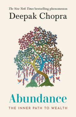 Abundance : The Inner Path To Wealth - Deepak Chopra