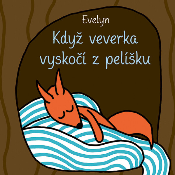 E-kniha: Když veverka vyskočí z pelíšku od Evelyn